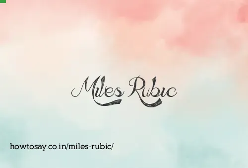 Miles Rubic