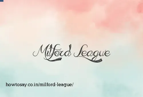 Milford League