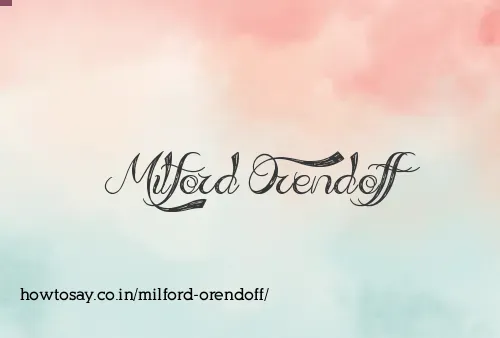 Milford Orendoff
