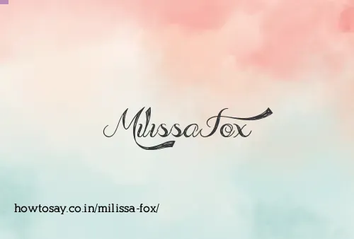 Milissa Fox
