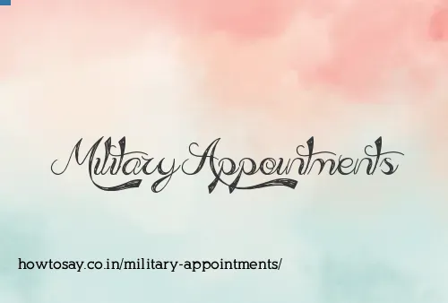 Military Appointments
