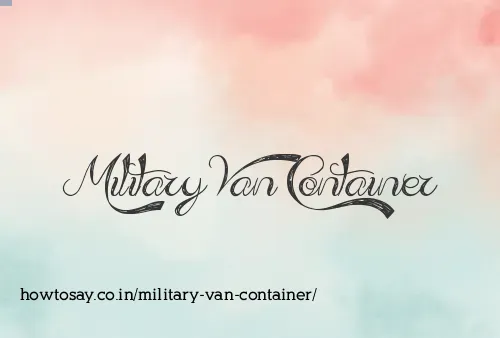 Military Van Container