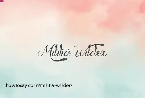 Militia Wilder