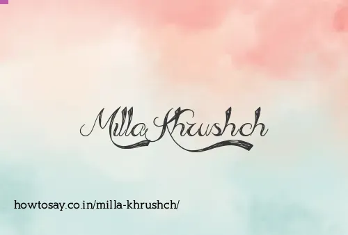 Milla Khrushch