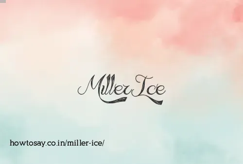 Miller Ice