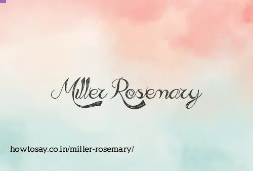 Miller Rosemary