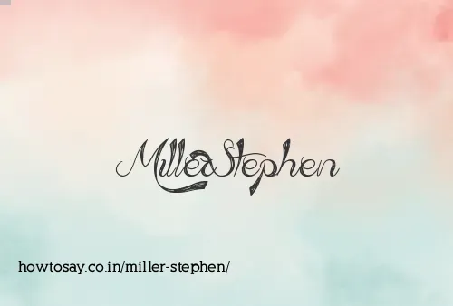 Miller Stephen