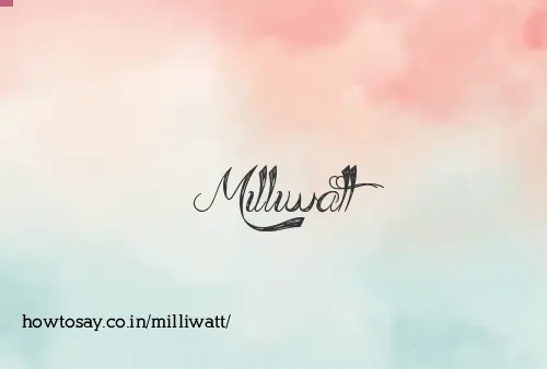 Milliwatt