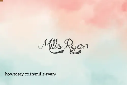 Mills Ryan