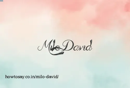 Milo David