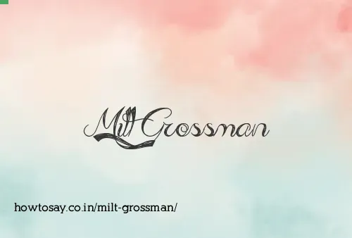 Milt Grossman