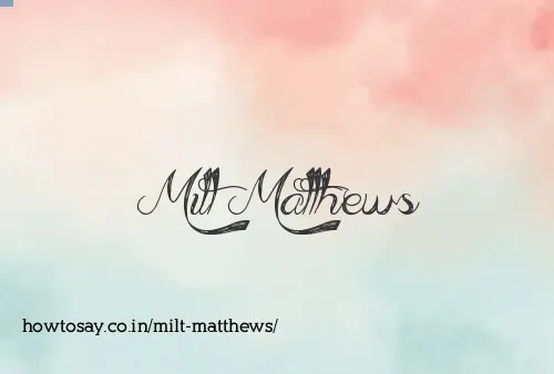 Milt Matthews