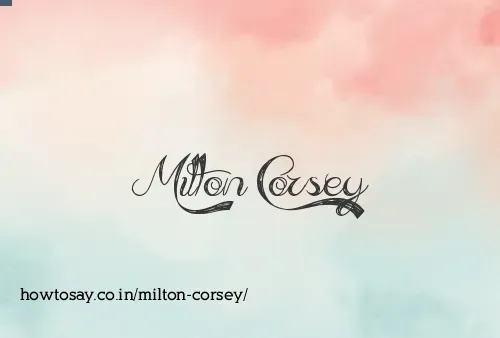 Milton Corsey