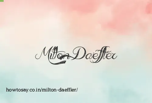 Milton Daeffler