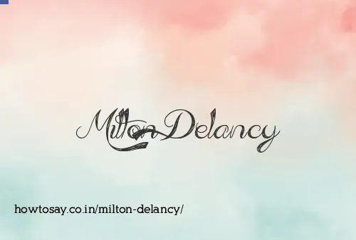Milton Delancy