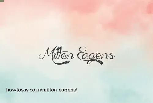 Milton Eagens