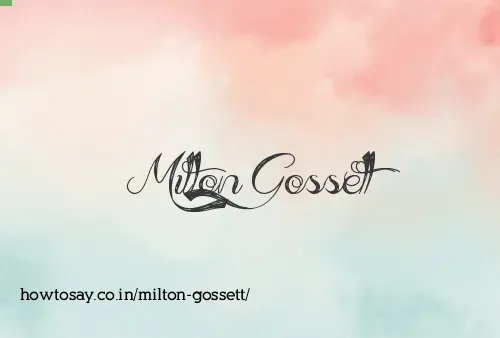 Milton Gossett