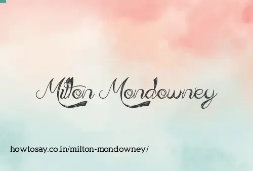 Milton Mondowney