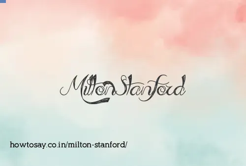 Milton Stanford