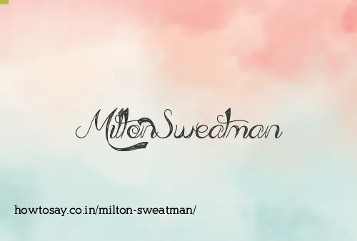 Milton Sweatman