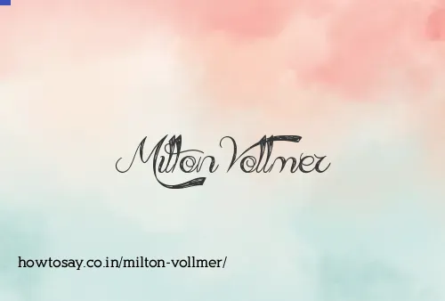 Milton Vollmer