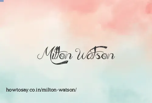 Milton Watson