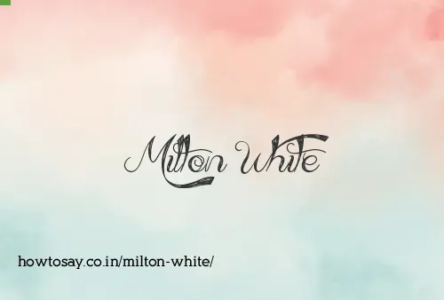 Milton White