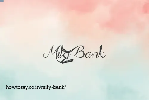 Mily Bank