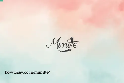Mimitte