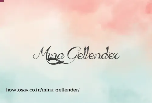 Mina Gellender