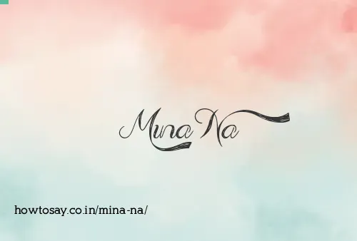 Mina Na