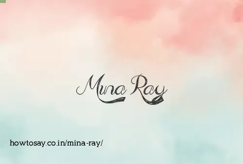 Mina Ray