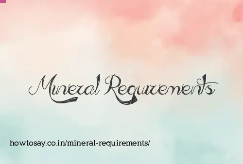 Mineral Requirements