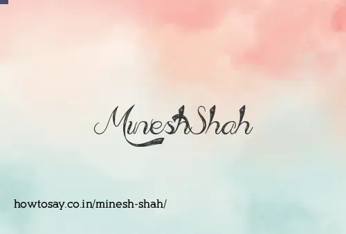 Minesh Shah