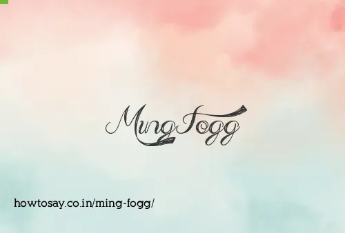 Ming Fogg