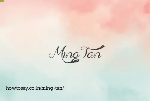 Ming Tan