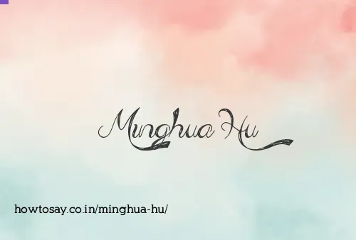 Minghua Hu
