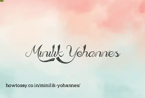 Minilik Yohannes
