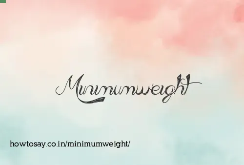 Minimumweight