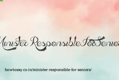 Minister Responsible For Seniors