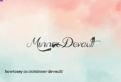 Minner Devault
