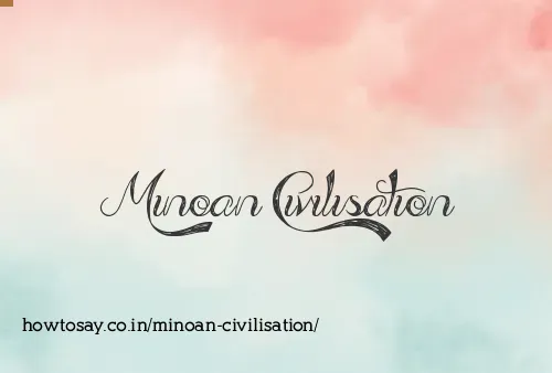 Minoan Civilisation