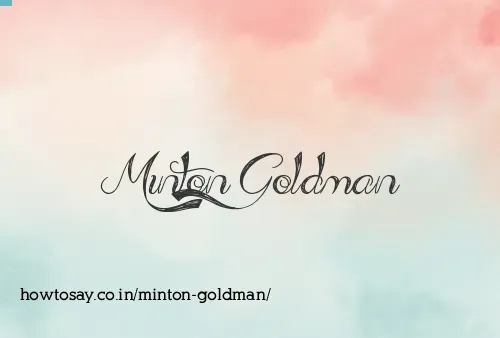Minton Goldman