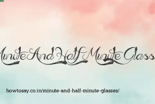 Minute And Half Minute Glasses
