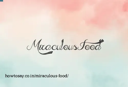 Miraculous Food
