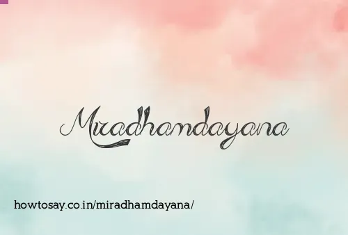 Miradhamdayana