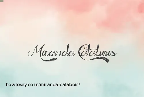 Miranda Catabois