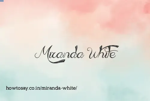 Miranda White