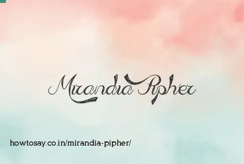 Mirandia Pipher