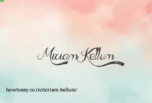 Miriam Kellum